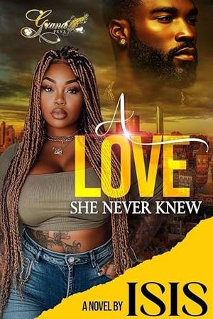 A Love She Never Knew by Isis