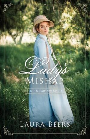 A Lady's Mishap by Laura Beers