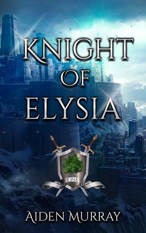 Knight of Elysia (Quests For Elysia #1)
