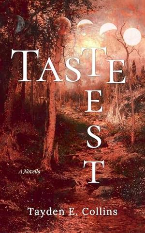 Taste Test: A Lesbian Vampire Novella of Desire and Awakening by Tayden E. Collins