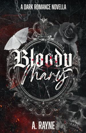 Bloody Mary by A. Rayne