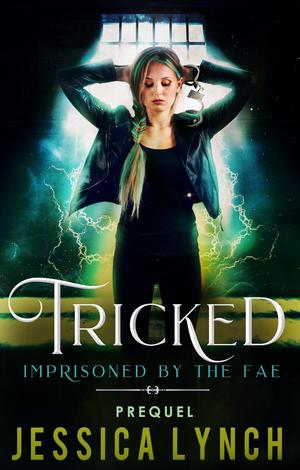 Tricked (Imprisoned by the Fae #0)