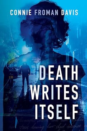 Death Writes Itself by Connie Froman Davis