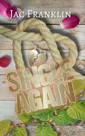 Single Again by Jac Franklin