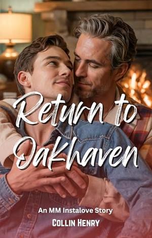 Return to Oakhaven: An MM Instalove Story by Collin Henry