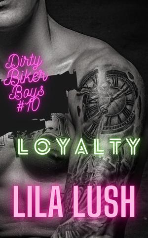 Loyalty by Lila Lush