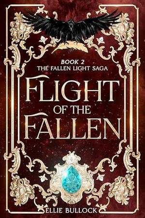 Flight of the Fallen by Ellie Bullock