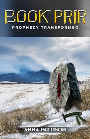 Book Prir: Prophecy Transformed by Anna Pattison