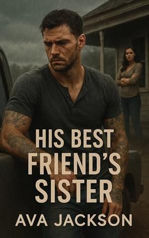 His Best Friend's Sister by Ava Jackson
