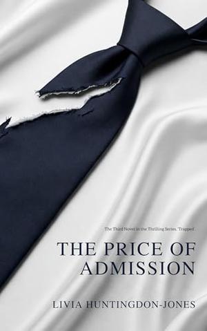 The Price of Admission by Livia Huntingdon-Jones