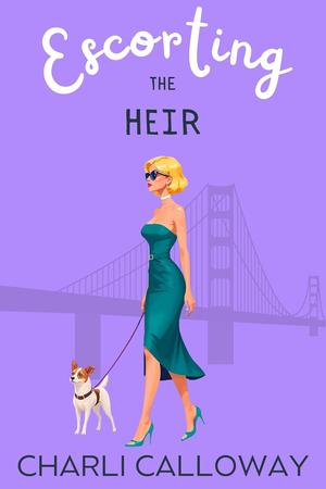Escorting the Heir by Charli Calloway