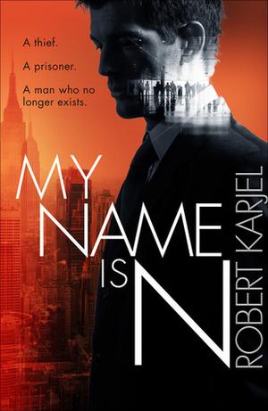 My Name Is N (Ernst Grip #1)