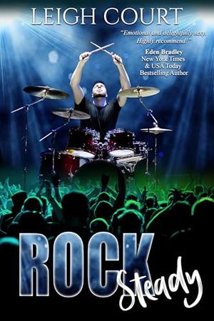 Rock Steady by Leigh Court