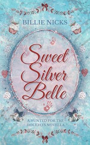 Sweet Silver Belle by Billie Nicks