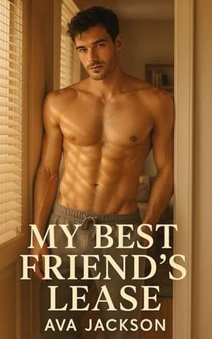 My Best Friend's Lease by Ava Jackson