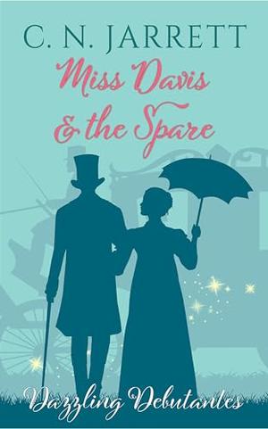 Miss Davis and the Spare (Dazzling Debutantes #3)