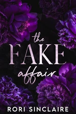 The Fake Affair by Rori Sinclair