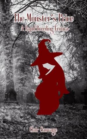 The Monster's Price: Rapid Monster Breeding by Clair Sauvage