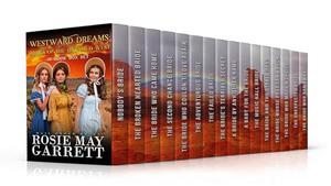 Westward Dreams: Brides Of The Untamed West: 16 Book Box Set by Rosie May Garrett