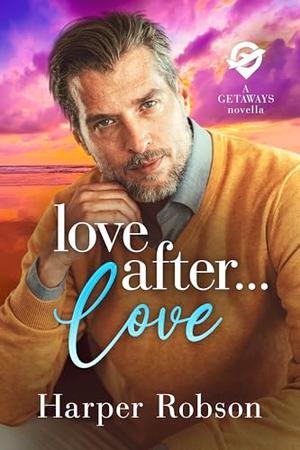Love After Love by Harper Robson