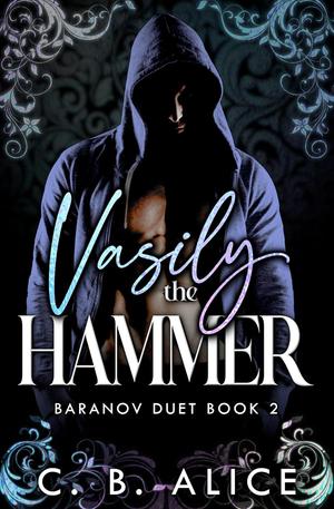 Vasily the Hammer by C.B. Alice