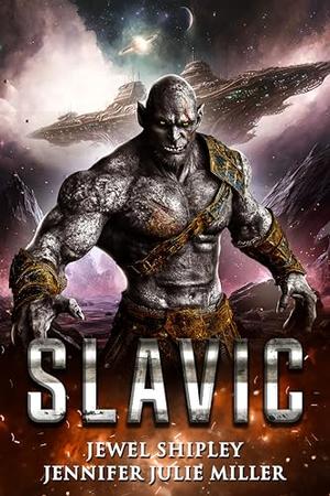 Slavic by Jennifer Julie Miller, Jewel Shipley