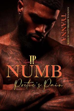 Numb: Poetic's Pain by Tyanna