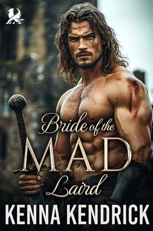 Bride of the Mad Laird: Scottish Damsel in Distress Romance (Sparks and Tartans: The MacKinnon Clan's Romance #12)