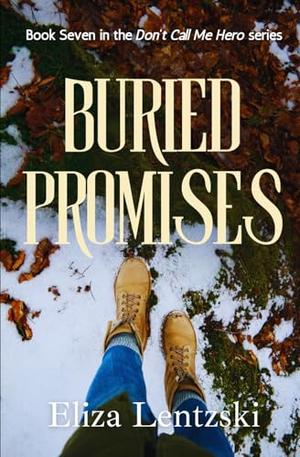 Buried Promises by Eliza Lentzski
