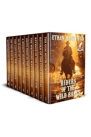 Riders of the Wild Range: A Historical Western Adventure Novel by Ethan Westfield