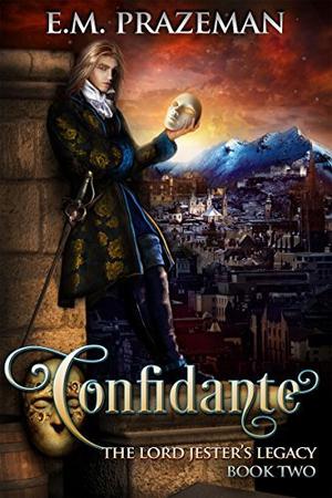 Confidante by E.M. Prazeman