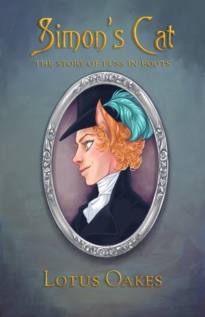 Simon's Cat: The Story of Puss in Boots by Lotus Oakes