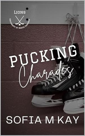 Pucking Charades (UNI Lions #7)
