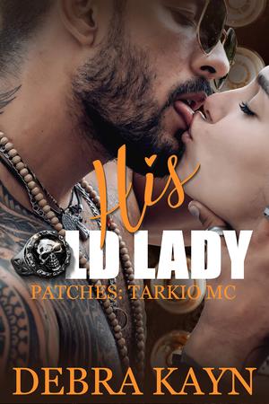 His Old Lady (Patches: Tarkio MC #2)