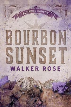 Bourbon Sunset (Bourbon Canyon #6)