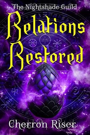 Relations Restored by Cherron Riser