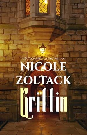 Griffin: Monster Hunter Rejected Magical Mates by Nicole Zoltack