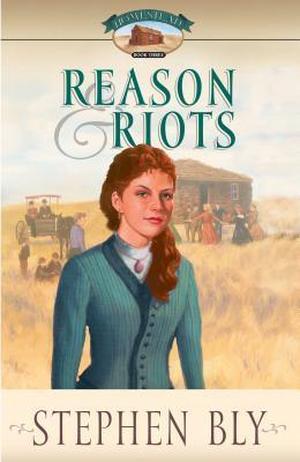 Reason & Riots by Stephen Bly