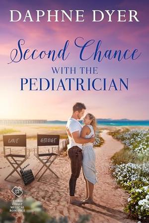 Second Chance with the Pediatrician by Daphne Dyer