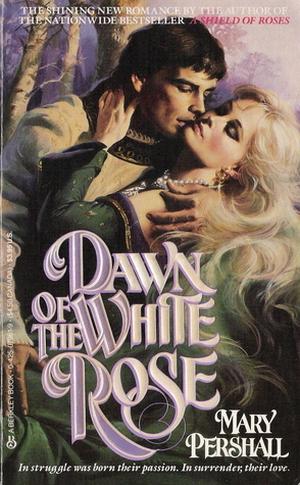 Dawn of the White Rose (Roses Series #2)