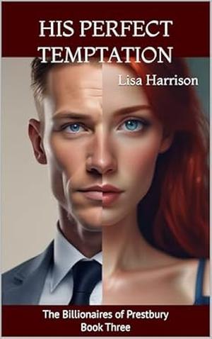 His Perfect Temptation by Lisa Harrison, Lisa Marie Harrison