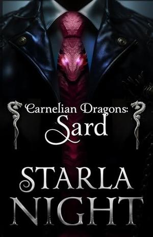 Carnelian Dragons - Sard: A Dragon Shifter Romance Novella by Starla Night