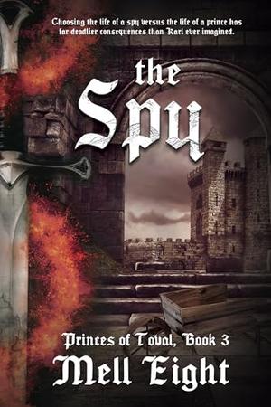 The Spy by Mell Eight