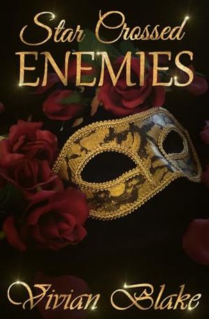 Star-Crossed Enemies by Vivian Blake