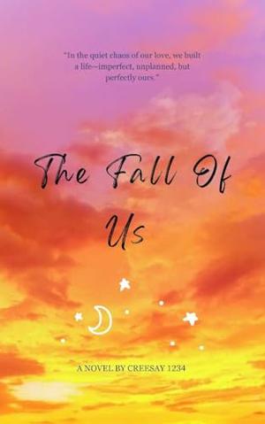 The Fall Of Us by Cree Say