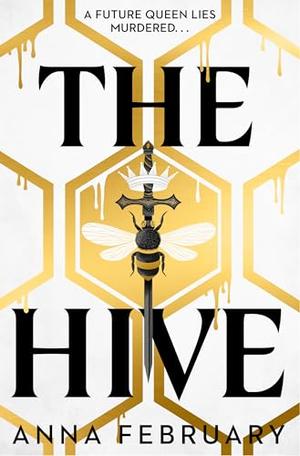 The Hive by Anna February