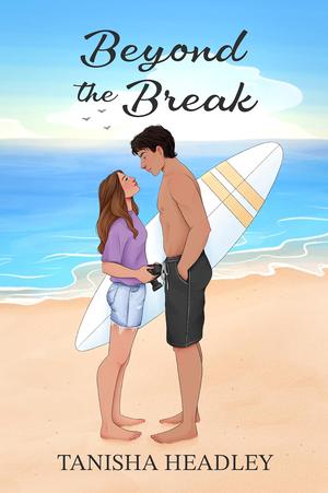 Beyond the Break by Tanisha Headley