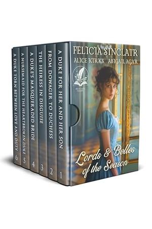 Lords & Belles of the Season: A Historical Regency Romance Collection by Felicia Sinclair