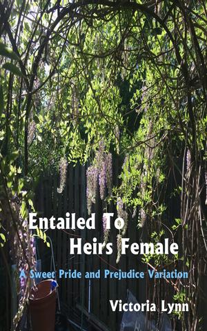 Entailed to Heirs Female by Victoria Lynn