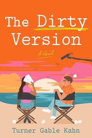 The Dirty Version by Turner Gable Kahn